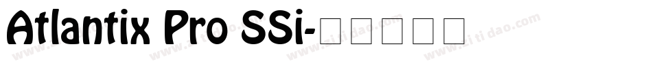 Atlantix Pro SSi字体转换